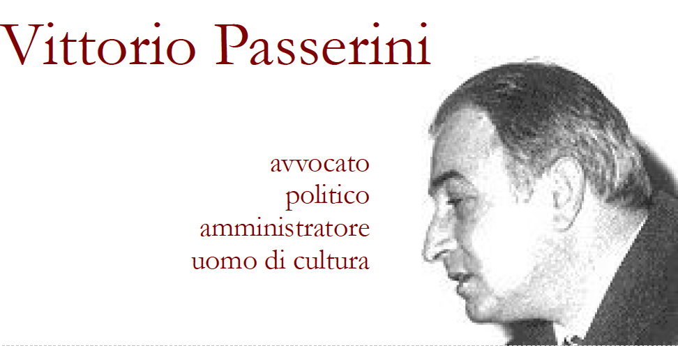 Vittorio Passerini avvocato, politico,amministratore ,uomo di cultura.
